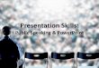 Presentation Skills · Title: Presentation Skills Author: McGill University Library Created Date: 3/14/2012 3:23:30 PM