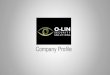 Company ProfileCompany Profile. O-Lin Security Solutions –Our History November 2014 O-Lin Security Solutions is officially formed after the request for a dedicated security solutions