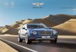 THE BENTAYGA RANGE - Gruppo Kessel · applied to the Bentayga W12’s seats and doors. World-class driving refinement and a truly exhilarating sports car feel also come courtesy of