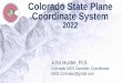 Colorado State Plane Coordinate System...Colorado SPCS 2022 Options OPTION 1 Single Zone (State-wide) LDP’s Allowed OPTION 2 Single Zone (State-wide) LDP’s Allowed “Default Designs”