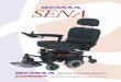SENA - Shire Mobility · SENA Model S888WNLS Class 1/A Overall Length 940mm / 37" Overall Width 570mm / 22.5" Overall Height 940mm / 37" Seat Width 450mm / 17.5" Seat Depth 440mm