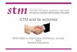 STM and its activities · author or another sponsor, a subscription-based journal, or any one of a number of hybrid publishing options. Most publishers now offer open access options
