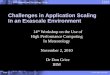 Challenges in Application Scaling In an Exascale Environment · In an Exascale Environment 14 th. Workshop on the Use of. High Performance Computing. In Meteorology. ... Single point