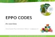 EPPO CODES€¦ · Anne-Sophie Roy (Information Officer ... Webinar for the EPPO Codes Users - EPPO Headquarters (Paris -Milano, 2019 -02-20) In the 1970s, BAYER started to develop