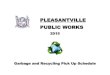 PLEASANTVILLE PUBLIC WORKSpleasantville-nj.org/pdf/2015Calendar_EnglishVersion.pdf · SNOW REMOVAL: Whenever snow has fallen and the accumulation is such that it covers the street