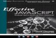 Effective JavaScript: 68 Specific Ways to Harness the ... · Item 21: Use apply to Call Functions with Different Numbers of Arguments 65 Item 22: Use arguments to Create Variadic
