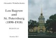 Leo Bagrow and St. Petersburg (1898-1918)rcswolodt/BILD-ATLAS/LeoBagrow-18.pdf · The well-known Russian-Swedish scientist Leo-Edward Semenovich Bagrow or Leo Bagrow (1881-1957) was