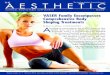 VASER Family Encompasses Comprehensive Body Shaping ...€¦ · fat with VASER. I used conventional liposuction for harvesting and I was rapidly 6 THE AestheticGuide September/October2010