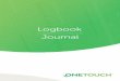 Logbook Journal€¦ · Remember to review your logbook with your healthcare professional to discuss possible actions to help you get back to target. *Consult with your healthcare