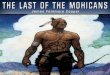 The Last of the Mohicans - Mark Pellaton Last of...The Last of the Mohicans BY James Fenimore Cooper A NARRATIVE OF 1757 CHAPTER 1 CHAPTER 12 CHAPTER 23 CHAPTER 2 CHAPTER 13 CHAPTER