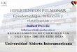 HIPERTENSION PULMONAR Epiodemiología, definición y ... · – 1.4.5 Schistosomiasis ... :10.5339/gcsp.2 014.25. eCollection 2014. Anticoagulation in pulmonary arterial hypertension: