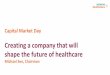 Capital Market Day...Capital Market Day, Michael Sen, Siemens Healthineers Chairman Page 2 | Unrestricted © Siemens Healthcare GmbH, 2018 • To ensure a clean and