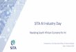 SITA AI Industry Day AI Industry Day - Dr Setumo... · Cloud-based computing and Data Storage – Internet accessible computing and storage resources (GPCE). Social Media – Devices