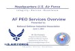 AF PEO Services Overview · AF PEO Services Overview Presented to: National Defense Industrial Association June 2, 2005 Mr. Ron Poussard Program Executive Officer, Combat and Mission
