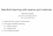 Manifold learning with sparse grid methodshelper.ipam.ucla.edu/publications/bdcws1/bdcws1_15056.pdfManifold learning with sparse grid methods Michael Griebel joint work with Bastian