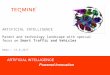ARTIFICIAL INTELLIGENCE - Teqmine€¦ · ARTIFICIAL INTELLIGENCE Patent and technology landscape with special focus on Smart Traffic and Vehicles Demo – 12.6.2017 ... business