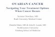 OVARIAN CANCER...Treatment to Relapse Second-Line Therapy (months) (%) 0 – 6 10 7 – 12 29 13 – 18 63 19 – 24 94 SALVAGE THERAPY FOR OVARIAN CANCER Platinum (carboplatin, cisplatin)