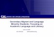 Secondary Migrant and Language Minority Students: Focusing ... · −Content and language integrated learning (CLIL) Extended learning opportunities −Extended school year −After-school