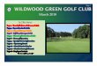 March 2018 Newsletter - Wildwood Green Golf Club; Where ...€¦ · Microsoft PowerPoint - March 2018 Newsletter.pptx Author: Staff Created Date: 3/1/2018 9:58:00 AM 
