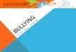 WHY THE FOCUS ON BULLYING? - Varsity College... · • Bullying is an ongoing misuse of power in relationships through repeated verbal, physical and/or social behaviour that causes