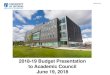2018-19 Budget Presentation to Academic Council June 19, 2018 · 19/06/2018  · at department/faculty budget presentation. BWG = Budget Working Group. OIRA = Office of Institutional