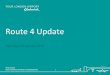 Route 4 Update - Gatwick Airport · 4. Introduction to the Airspace Change Process 5. Identified stakeholders 6. Objectives, Opportunities, Issues of the Route 4 change 7. Details