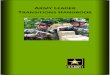 ARMY LEADER TRANSITIONS HANDBOOKLeader Transitions Handbook 1 The Army Leader Transitions Handbook is designed to help leaders plan and execute a successful transition to a new leadership