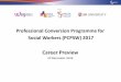 Professional Conversion Programme for Social Workers ... · Key Manpower Statistics in the Social Service Sector (Source: Manpower and Salary Survey 2013) Breakdown of sector professionals