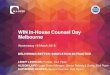 WIN In-House Counsel Day Melbourne - DLA Piper WIN...WIN In-House Counsel Day Melbourne Wednesday 16 March 2016 DELIVERING BETTER: INNOVATION IN PRACTICE LENNY LEERDAM (Partner, DLA