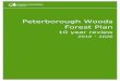 Peterborough Woods Forest Plan · 2018. 12. 5. · Peterborough Woods Forest Plan 10 year review ... construction of a new plan and consultation on the review. ... The FC sets out