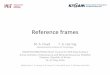 Reference frames - floyd/courses/gg/201605_KIGAM/pdf/23-Ref_fra… · Reference frames M. A. Floyd T. A. Herring Massachuse(s Ins,tute of Technology GAMIT/GLOBK/TRACK Short Course