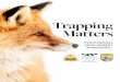 Trapping Matters - Association of Fish and Wildlife Agencies · an extension of their Trapping Matters workshop experience. T Due to high demand, more Trapping . Matters workshops
