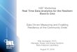 NSF Workshop Real Time Data Analytics for the Resilient Electric … · 2018. 9. 7. · Real Time Data Analytics for the Resilient Electric Grid Data Driven Measuring and Enabling
