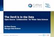 Open Source Collaboration for Water Data Science The Devil ......Free Software Use the software for any purpose Change the software to suit your needs Share the software with anyone