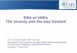 ERA of VMPs The journey and the way forward · • Higher-tier testing of veterinary medicinal products to dung fauna • 2017 work plan: • Reflection paper on environmental risk