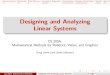 Designing and Analyzing Linear Systems - graphics.stanford.edugraphics.stanford.edu/.../designing_and_analyzing_systems.pdf · Designing and Analyzing Linear Systems CS 205A: Mathematical