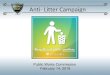 Anti- Litter Campaignbeta.beverlyhills.org/.../489041648147564730/TAB7Anti-LitterCampai… · Anti-Litter Campaign The program will include: •Social Media Postings •Yard Signs