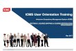 ICMS User Orientation Training - IMDA/media/imda/files/industry... · Confidential 1 ICMS User Orientation Training Infocomm Competency Management System (ICMS) ... Key in number