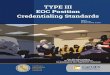 TYPE III EOC Position Credentialing Standards EOC... · Position credentials take the CSTI Emergency Management Professional Development Baseline Course. After completing this introductory