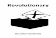Revolutionary - WordPress.com · 2018. 11. 15. · human race over the time of the extent of the universe.Saying this without qualifying the implicit assertion, that what happens