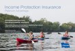 Income Protection Insurance · 2017. 1. 7. · Standard Insurance Company 1100 SW Sixth Avenue, Portland OR 97204 A subsidiary of StanCorp Financial Group, Inc. Income Protection