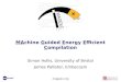 MAchine Guided Energy Efficient Compilation (MAGEEC)€¦ · mageec.org MAchine Guided Energy Efficient Compilation Simon Hollis, University of Bristol James Pallister, Embecosm