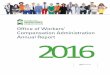 Compensation Administration Annual Report 2016 · In 2016, the Office of Workers’ ompensation Administration (OWA) continued to direct its focus on the improvement of services that