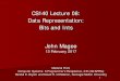 CS140 Lecture 08: Data Representation: Bits and Ints John ...jmagee/cs140/slides/cs140.Lect08.BitsIn… · Data Representation: Bits and Ints. 2 Today: Bits, Bytes, and Integers 