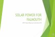 SOLAR POWER FOR FALMOUTH - MyLOinformation about energy efficiency and solar power, including tax incentives and rebates. Solarize Mass is a program that seeks to increase the adoption