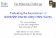 Evaluating the Assimilation of Millennials into the Army ...sites.duke.edu/tcths_fellows/files/2018/06/James-McGahey-Final... · U.S. Army Officer Corps 11 The new Army Doctrinal
