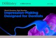 Work Smarter, Not Harder: Impression-Making Designed for ......Impression-Making Designed for Dentists June 2018. Solving the Impression Compromise Dentistry is practiced in the real