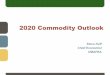 2020 Commodity Outlook - FarmSmart · Roughly 10% of hay and grazing areas affected by drought June 2011 – 29% of US cow area in drought\爀一漀瘀 漀瘀攀爀 㔀 瀀攀爀挀攀渀琀