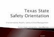Texas State Safety Orientationgato-docs.its.txstate.edu/jcr:5db575fe-6399-45b8-8c59-05d14f8a26a… · Lab Safety. ct20@txstate.edu (512) 245-4251. Shea Cockrell . EHS Specialist