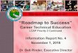“Roadmap to Success”...“Roadmap to Success” Career Technical Education LCAP Priority 2 Continued Information Report No. 4 November 1, 2016 Dr. Deb Rinder, Executive Director